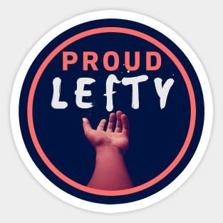 Proud lefty left handed Sticker